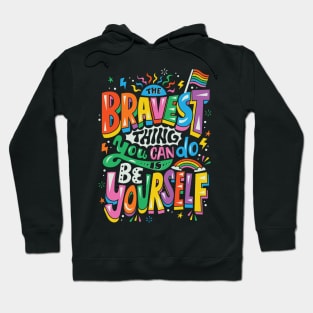 Bravest Thing Hoodie